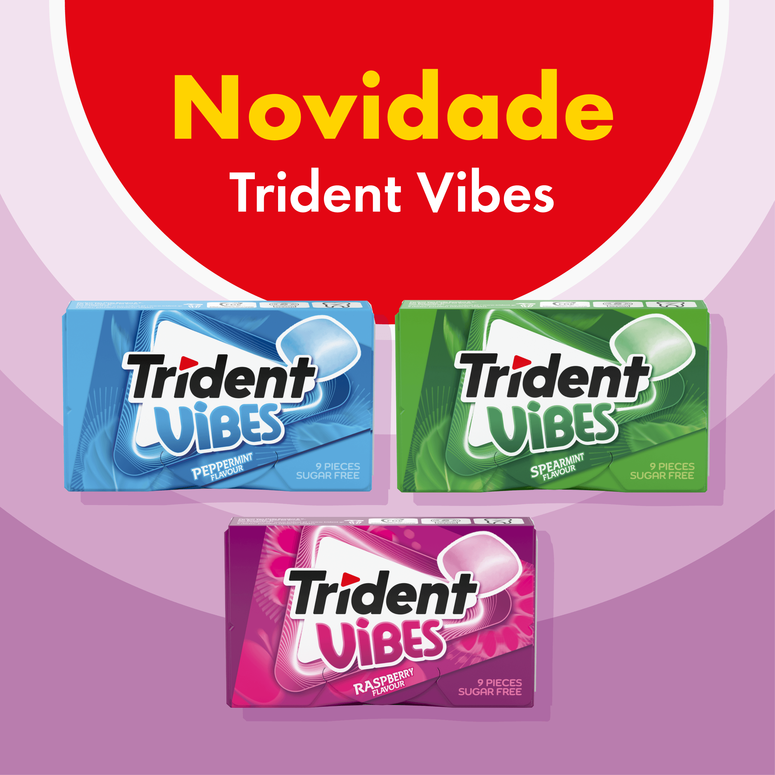 Novidade - Trident Vibes